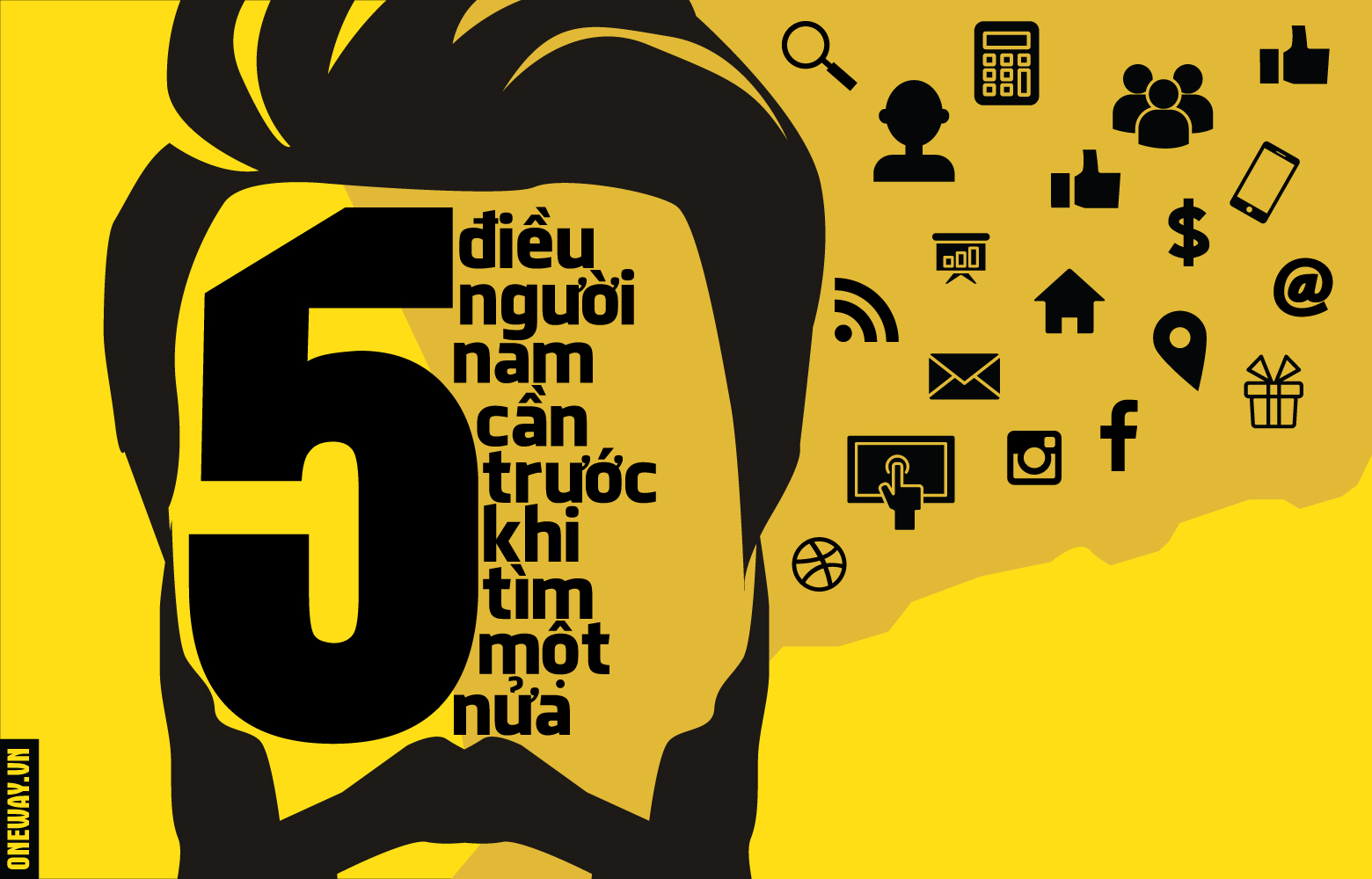 5 điều người nam cần trước khi tìm “một nửa”