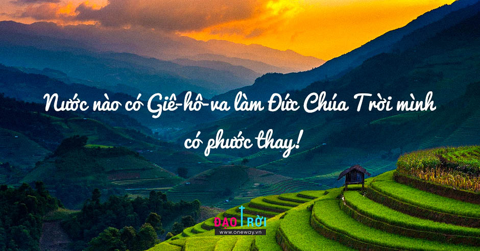 Đạo Trời (P.13): CƠ NGHIỆP CỦA TRỜI