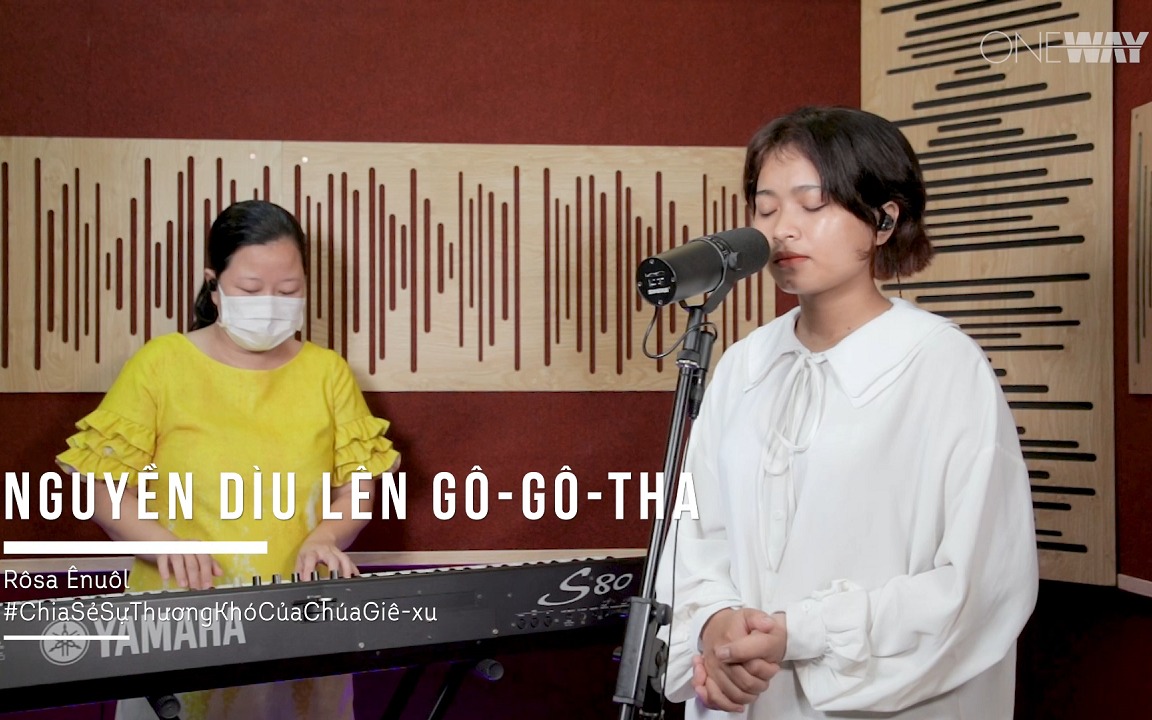 Nguyền Dìu Lên Gô-gô-tha – Rôsa Ênuôl | Oneway Worship | Thánh Ca Tin Lành