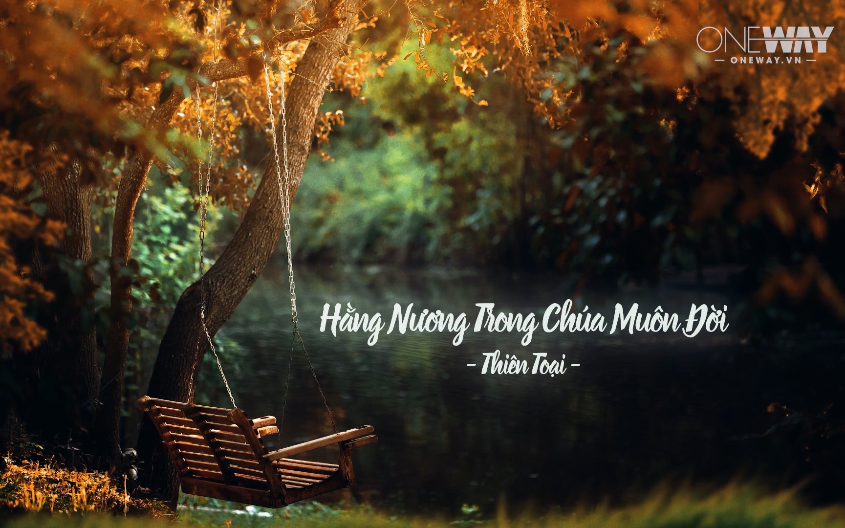 Hằng Nương Trong Chúa Muôn Đời – Thiên Toại | Oneway Worship | Thánh Ca Tin Lành