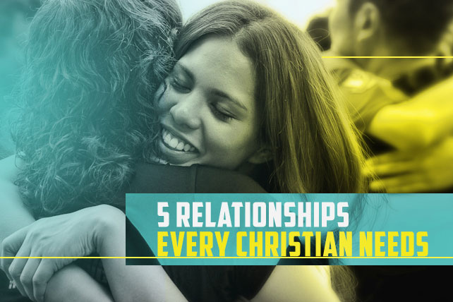 5 Mối Quan Hệ Mà Mỗi Cơ Đốc nhân Cần Có