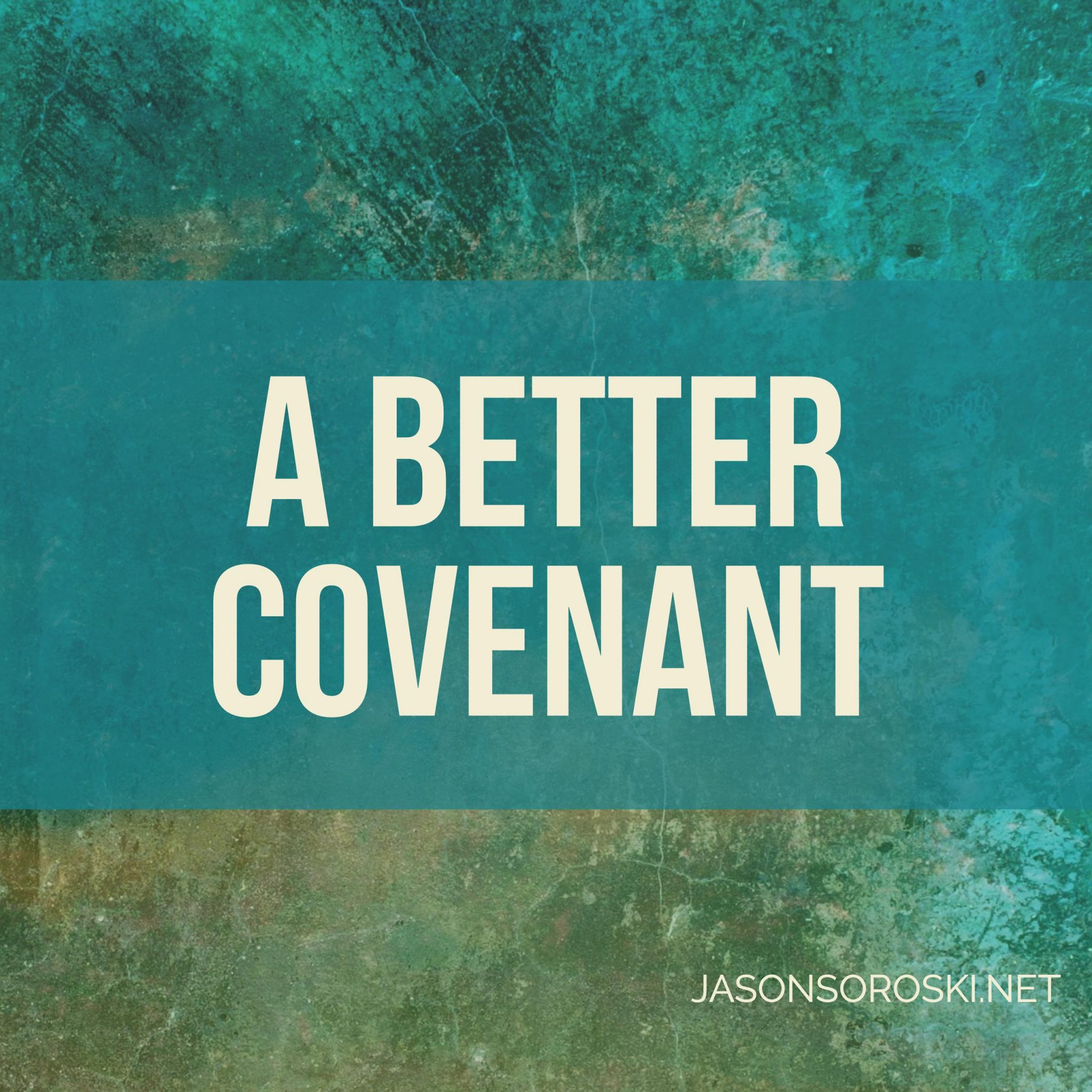 Hy Vọng Về Một Giao Ước Mới – Giao Ước Đời Đời