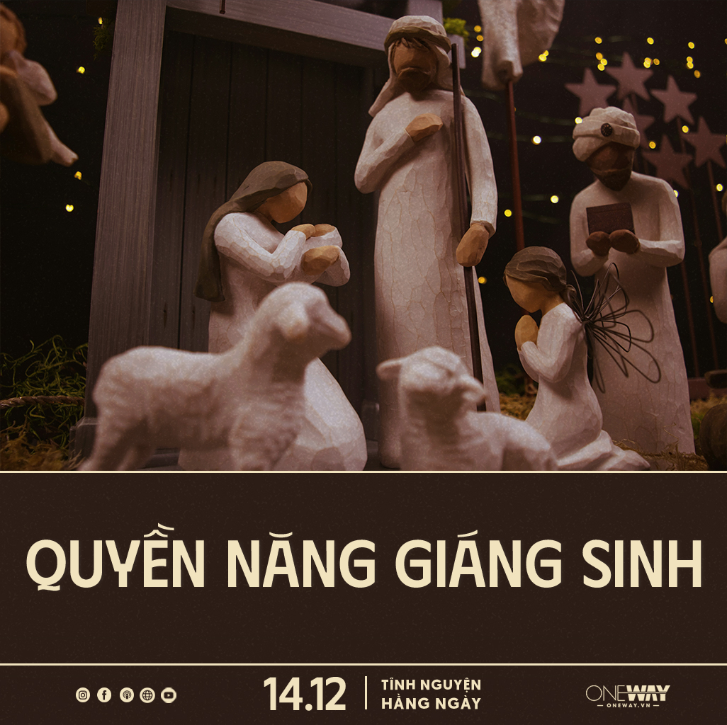 Tĩnh Nguyện Hằng Ngày 14/12: Quyền Năng Giáng Sinh