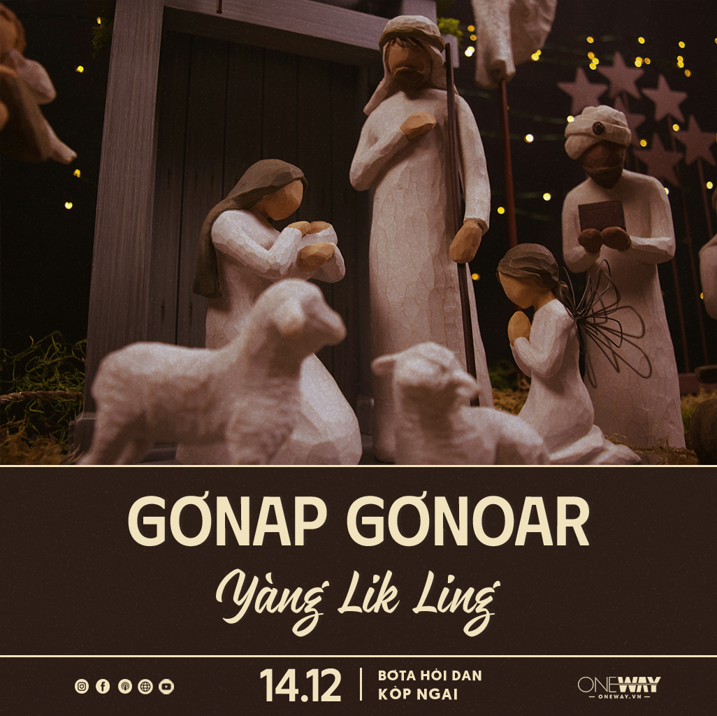 14.12 Bơta Hòi Dan Kòp Ngai: GƠNĂP GƠNOĂR YÀNG LIK LING