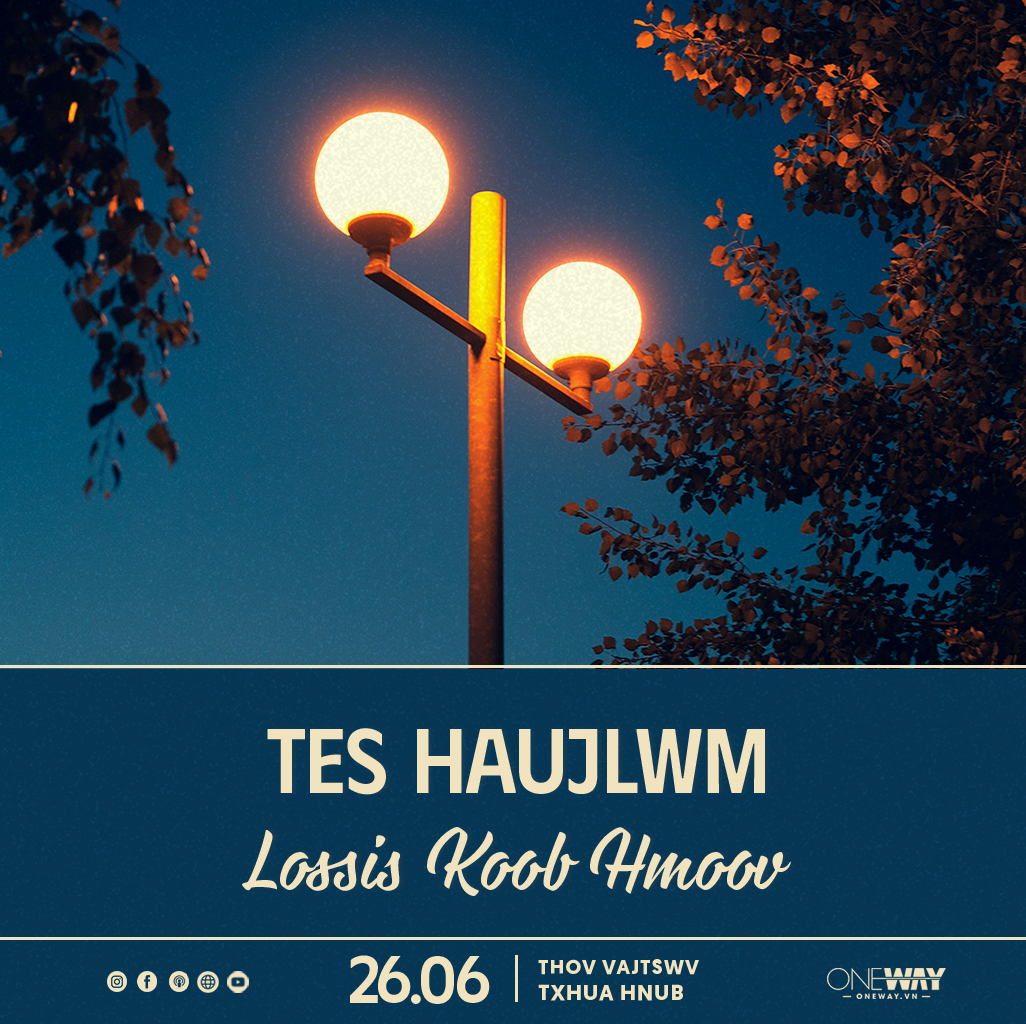 26.06 Thov Vajtswv Txhua Hnub: YOG HAUJLWM YUAV TAU UA LOSSIS YOG IB QHOV KOOB HMOOV