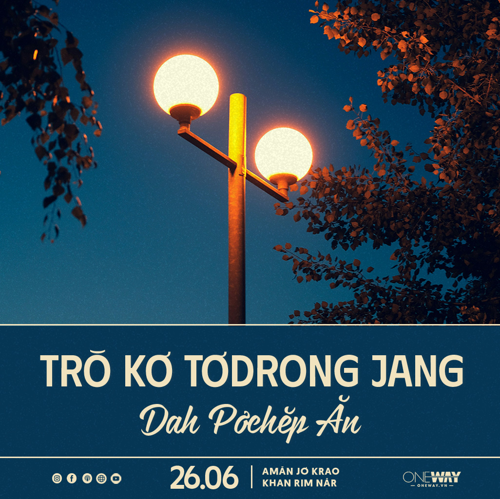 26.06 Amăn Jơ Krao Khan Rim Năr: TRŎ KƠ TƠDRONG JANG DAH PƠCHĔP ĂN