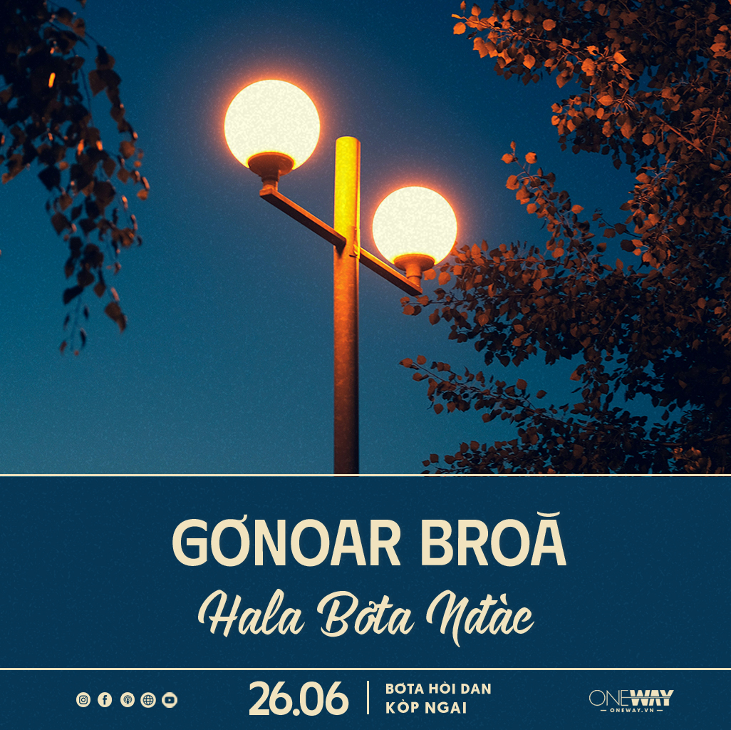 26.06 Bơta Hòi Dan Kòp Ngai: GƠNOAR BROĂ HALA BƠTA NĐÀC