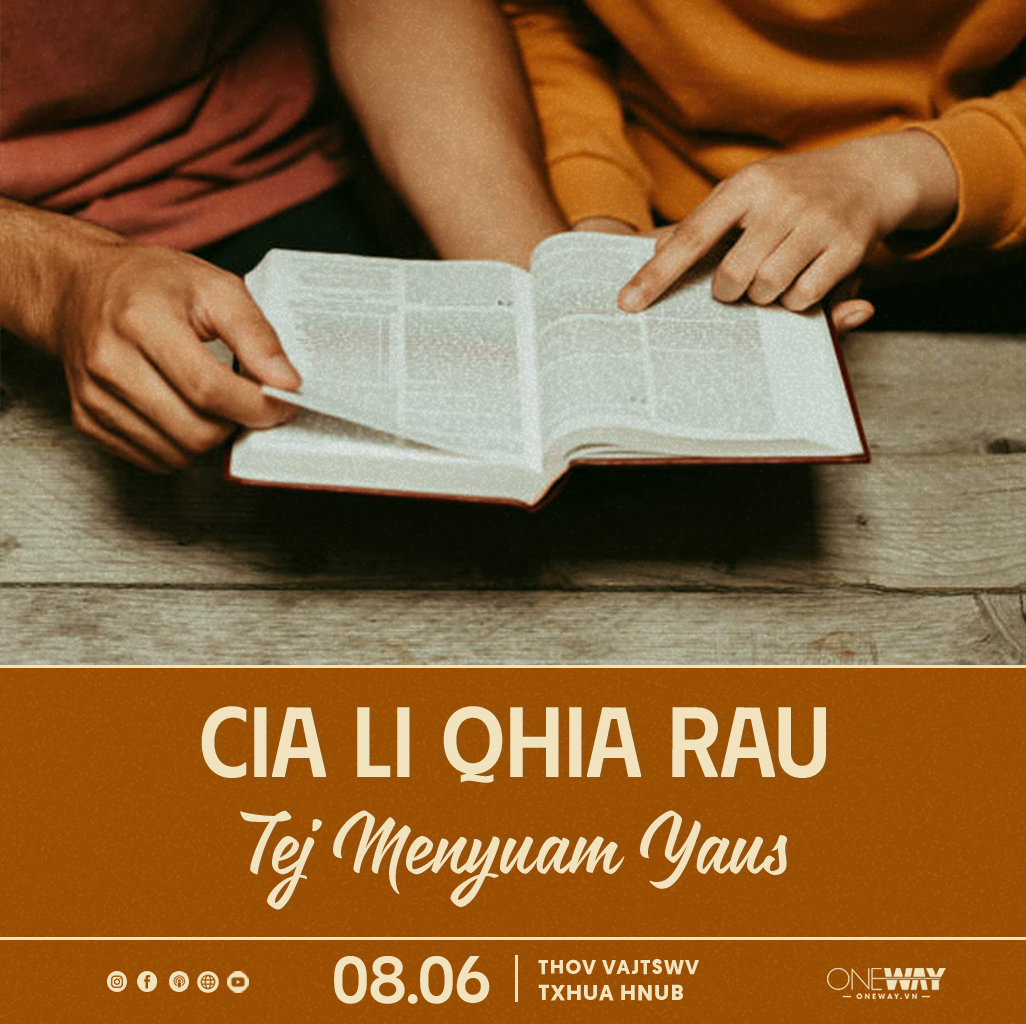 08.06 Thov Vajtswv Txhua Hnub: CIA LI QHIA RAU TEJ MENYUAM YAUS