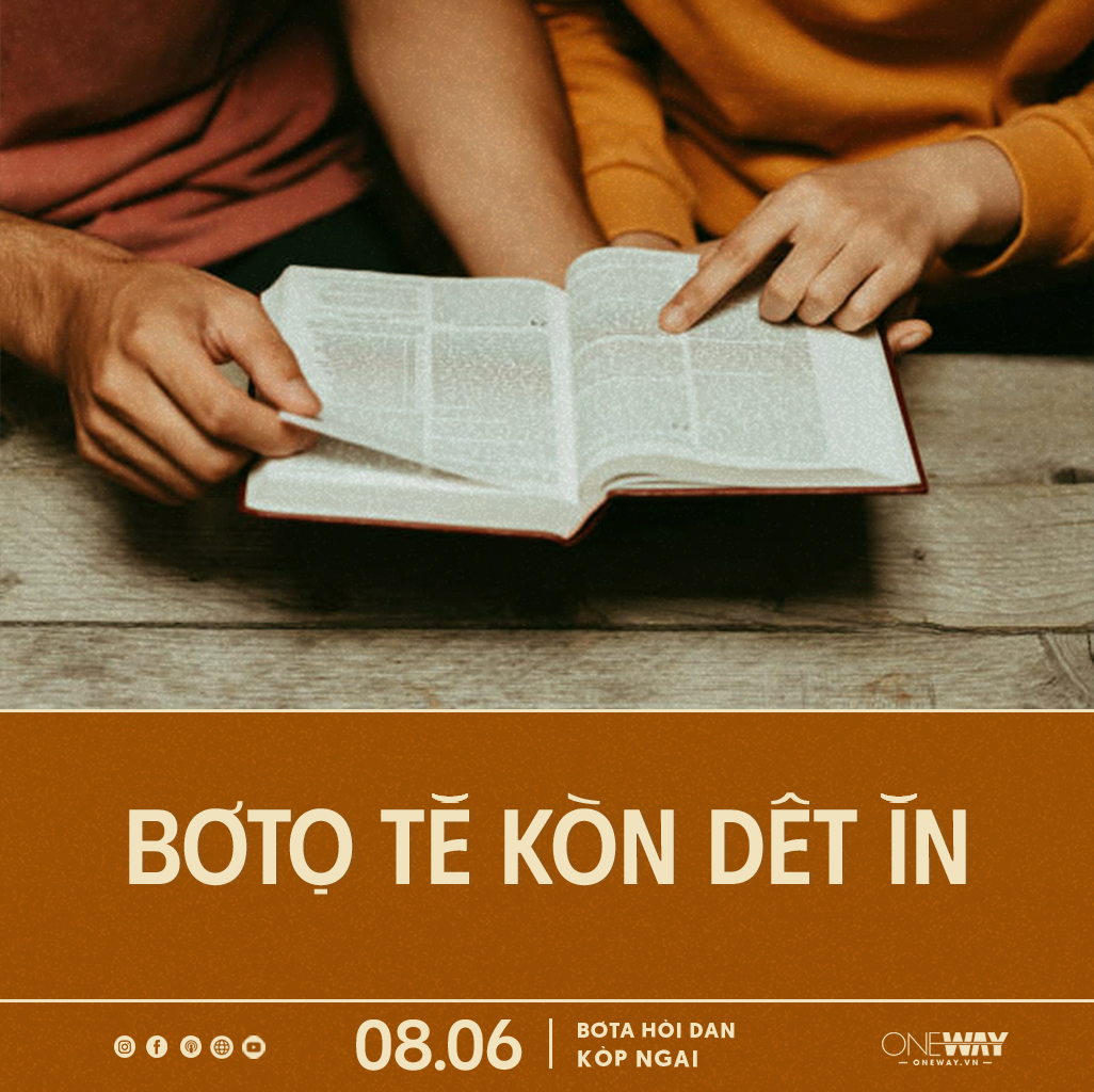 08.06 Bơta Hòi Dan Kòp Ngai: BƠTỌ TĔ KỌ̀N DỀT ĬN