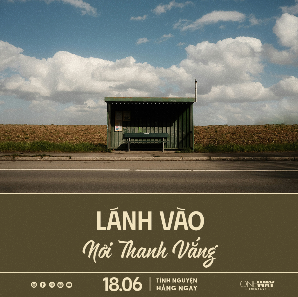 Tĩnh Nguyện Hằng Ngày 18/06: Lánh Vào Nơi Thanh Vắng