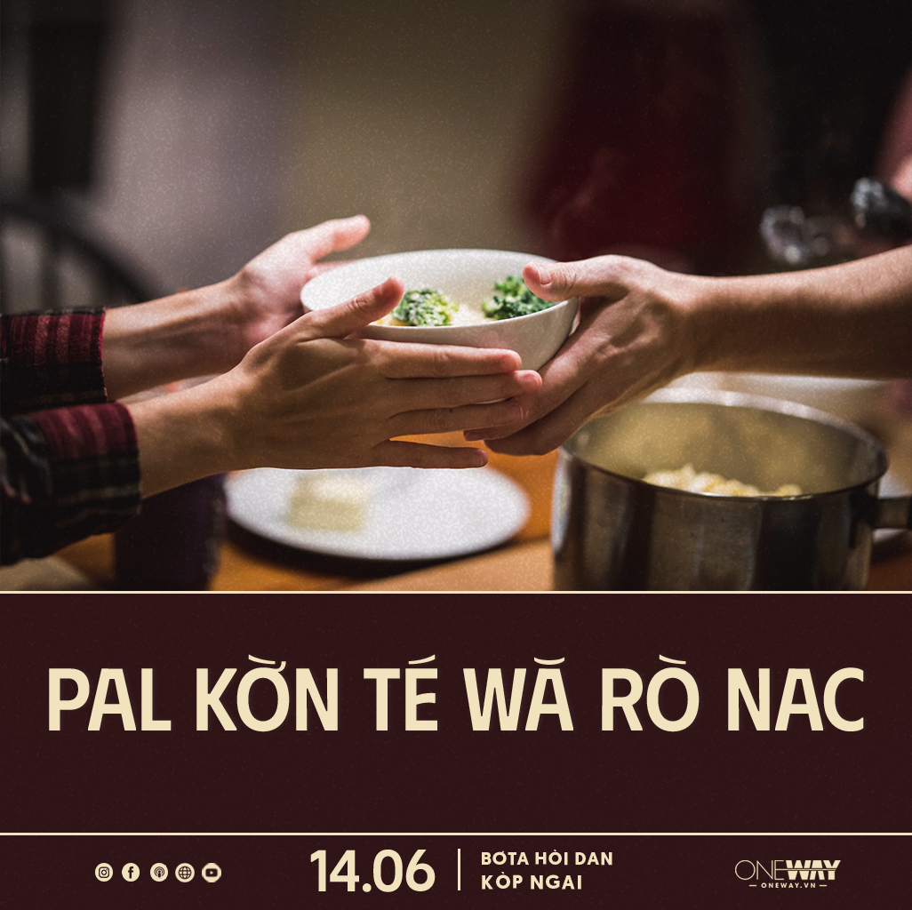 14.06 Bơta Hòi Dan Kòp Ngai: PAL KỜN TÉ WĂ RÒ NAC
