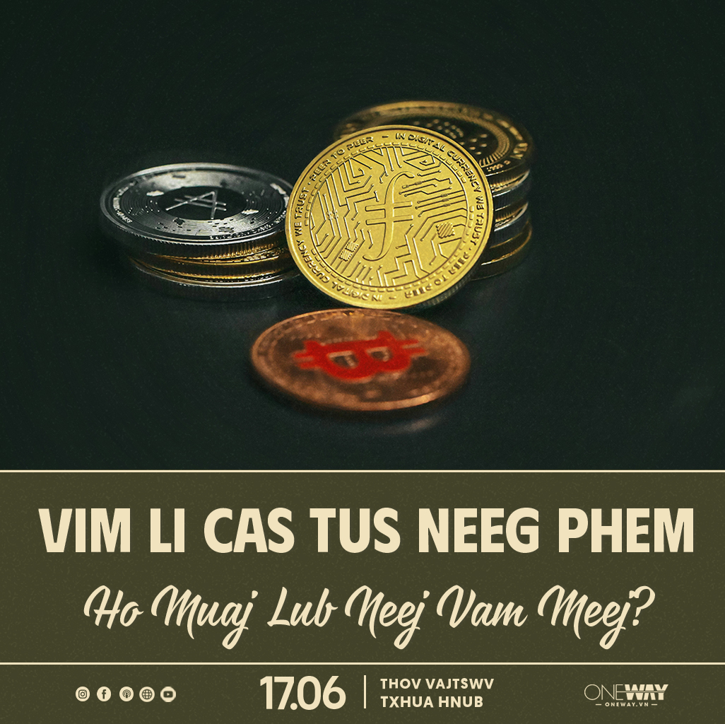 17.06 Thov Vajtswv Txhua Hnub: VIM LI CAS TUS NEEG PHEM HO MUAJ LUB NEEJ VAM MEEJ?