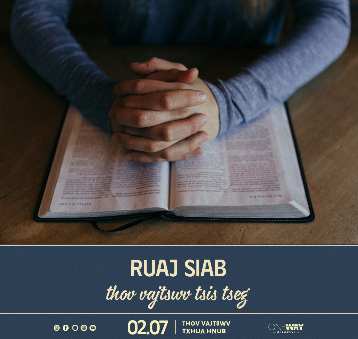 02.07 Thov Vajtswv Txhua Hnub: RUAJ SIAB THOV VAJTSWV TSIS TSEG