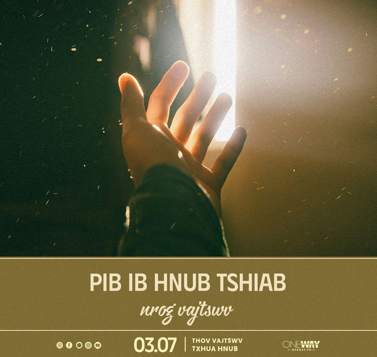 03.07 Thov Vajtswv Txhua Hnub: PIB IB HNUB TSHIAB NROG VAJTSWV UA KE
